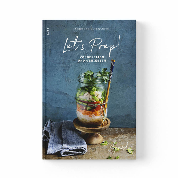 Meal Prep Rezeptbuch passend für den Thermomix®* "Let's Prep" von fitgemixt jetzt hier bestellen