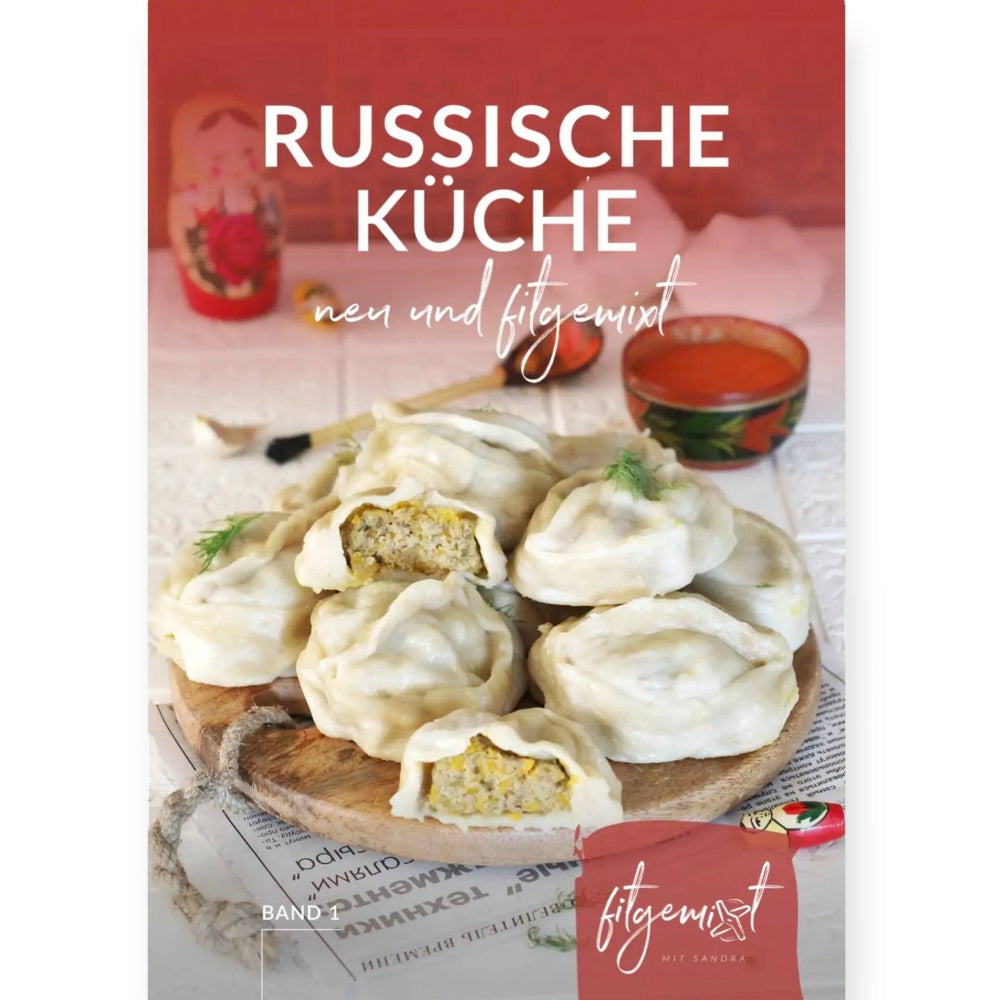 Russische Küche Kochbuch kaufen – authentisch optimierte Thermomix®* Rezepte von fitgemixt