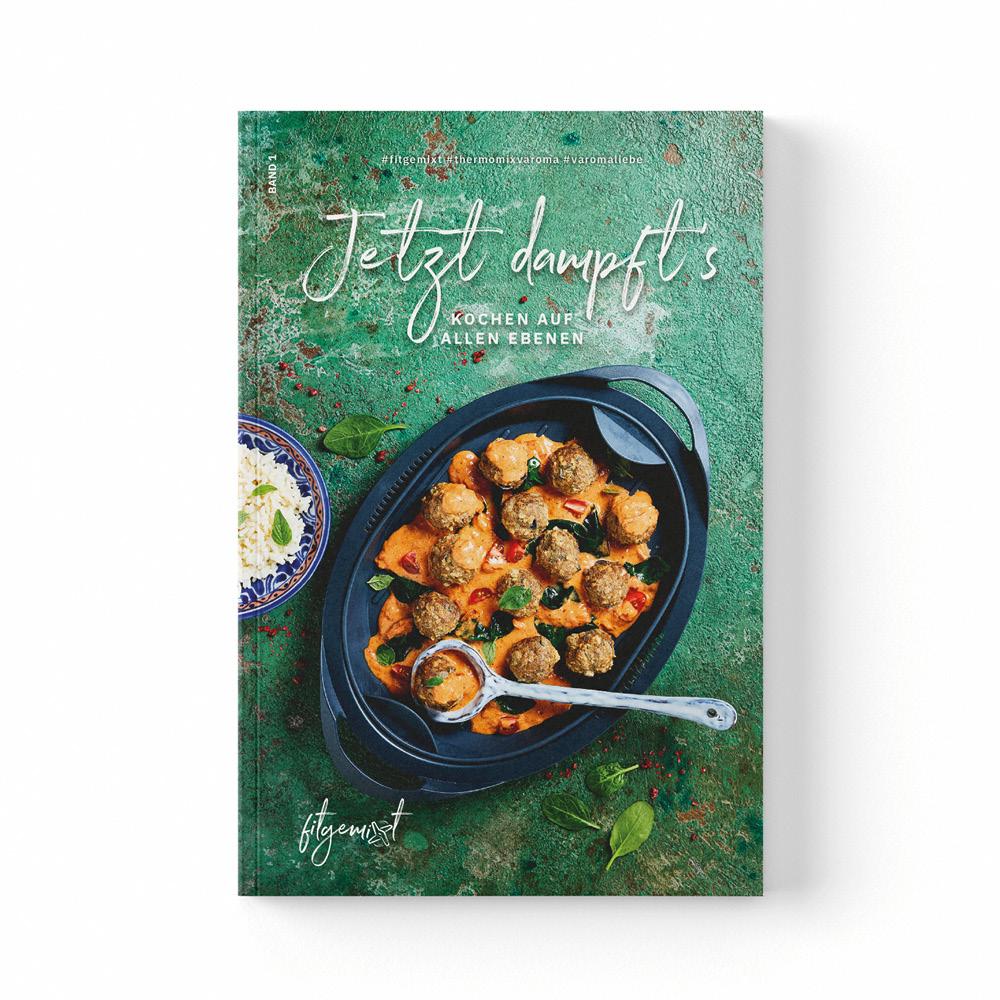 Schnelle All-in-One Rezepte für den Thermomix® mit dem fitgemixt Kochbuch "Jetzt dampft’s - Kochen auf allen Ebenen" mit einfachen One-Pot Gerichten - jetzt bestellen