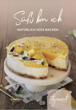 Backen ohne Zucker - Das Backbuch für den Thermomix® Süß bin ich - natürlich süß backen Band 2 von Fitgemixt mit vielen zuckerfreien Rezepten hier bestellen