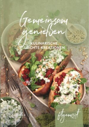 Bestelle jetzt das fitgemixte Partyrezepte Thermomix® - Kochbujch "Gemeinsam Geniessen Band 2" von fitgemixt mit Sandra Wall