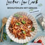 fitgemixt Lecker, Low Carb Band 2: Das womöglich beste Low Carb Rezeptbuch für den Thermomix® – 100% familientauglich