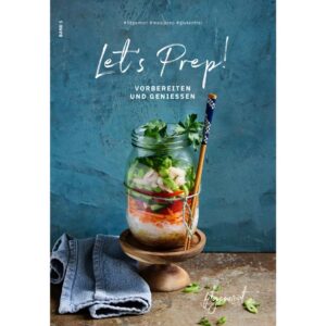 Meal Prep Rezeptbuch passend für den Thermomix®* "Let's Prep" von fitgemixt jetzt hier bestellen.